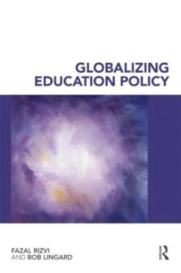 Fazal Rizvi - Globalizing Education Policy - 9780415416276 - V9780415416276