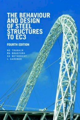 N.s. Trahair - The Behaviour and Design of Steel Structures to EC3 - 9780415418669 - V9780415418669