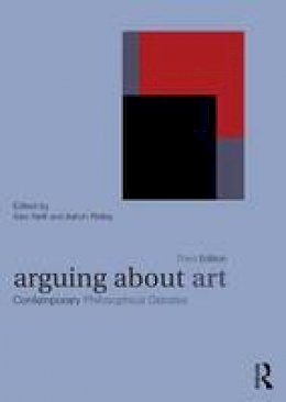 Alex (Ed) Neill - Arguing About Art: Contemporary Philosophical Debates - 9780415424516 - V9780415424516