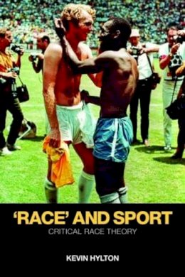 Kevin Hylton - ´Race´ and Sport: Critical Race Theory - 9780415436564 - V9780415436564