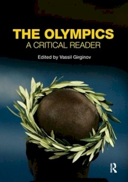 Vassil (E) Girginov - The Olympics: A Critical Reader - 9780415445368 - V9780415445368