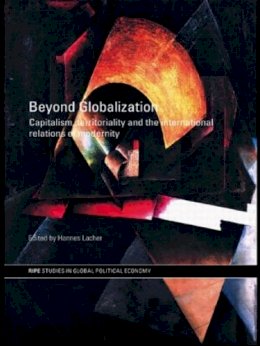 Hannes Lacher - Beyond Globalization - 9780415460002 - V9780415460002