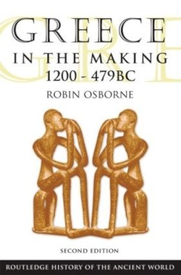 Robin Osborne - Greece in the Making 1200-479 BC - 9780415469920 - V9780415469920