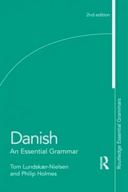 Tom Lundskaer-Nielsen - Danish: An Essential Grammar - 9780415496896 - V9780415496896