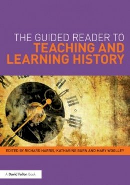 R Et Al Harris - The Guided Reader to Teaching and Learning History - 9780415503457 - V9780415503457