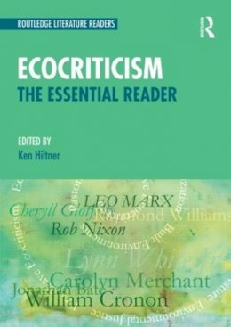 Ken (Ed) Hiltner - Ecocriticism: The Essential Reader - 9780415508605 - V9780415508605