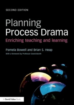 Pamela Bowell - Planning Process Drama: Enriching teaching and learning - 9780415508636 - V9780415508636