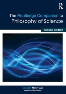 Martin (Ed) Curd - The Routledge Companion to Philosophy of Science - 9780415518758 - V9780415518758