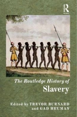 Sally Rooney - The Routledge History of Slavery - 9780415520836 - V9780415520836