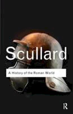 H. H. Scullard - A History of the Roman World: 753 to 146 BC - 9780415522274 - V9780415522274