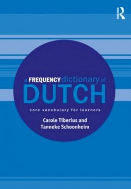 Carole Tiberius - A Frequency Dictionary of Dutch: Core Vocabulary for Learners - 9780415523806 - V9780415523806