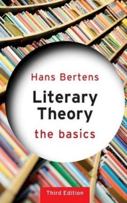 Hans Bertens - Literary Theory: The Basics - 9780415538077 - V9780415538077