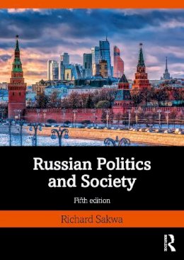 Sakwa, Richard - Russian Politics and Society - 9780415538480 - V9780415538480
