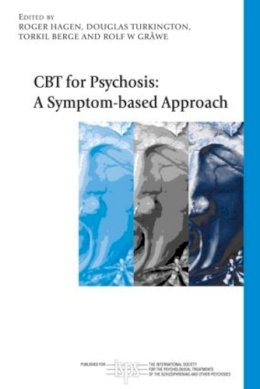 Roger Hagen - CBT for Psychosis: A Symptom-based Approach - 9780415549479 - V9780415549479