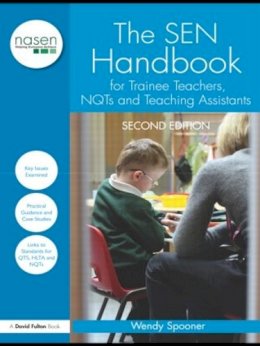 Wendy Spooner - The SEN Handbook for Trainee Teachers, NQTs and Teaching Assistants - 9780415567718 - V9780415567718