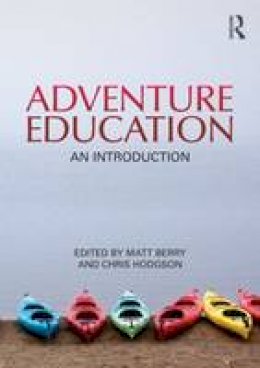 Chris Hodgson - Adventure Education: An Introduction - 9780415571852 - V9780415571852