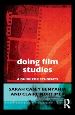 Sarah Casey Benyahia - Doing Film Studies - 9780415602709 - V9780415602709