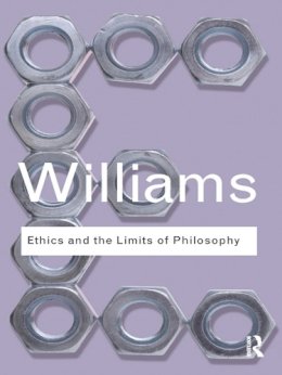 Bernard Williams - Ethics and the Limits of Philosophy - 9780415610148 - V9780415610148