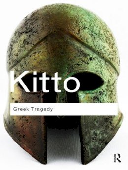 H.d.f. Kitto - Greek Tragedy - 9780415610193 - V9780415610193