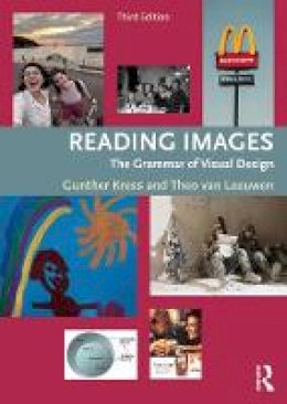 Gunther Kress - Reading Images: The Grammar of Visual Design - 9780415672573 - V9780415672573