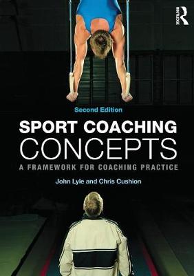 John Lyle - Sport Coaching Concepts: A framework for coaching practice - 9780415675772 - V9780415675772