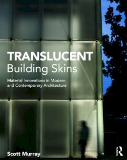 Scott Murray - Translucent Building Skins - 9780415689311 - V9780415689311