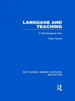 Peter Herriot - Language & Teaching: A Psychological View - 9780415694865 - V9780415694865