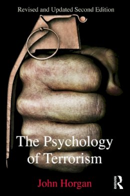 John G. Horgan - The Psychology of Terrorism - 9780415698023 - V9780415698023