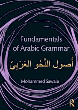 Mohammed Sawaie - Fundamentals of Arabic Grammar - 9780415710046 - V9780415710046