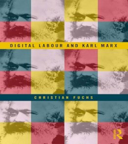 Christian Fuchs - Digital Labour and Karl Marx - 9780415716161 - V9780415716161