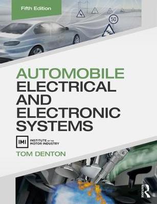 Tom Denton - Automobile Electrical and Electronic Systems - 9780415725774 - V9780415725774