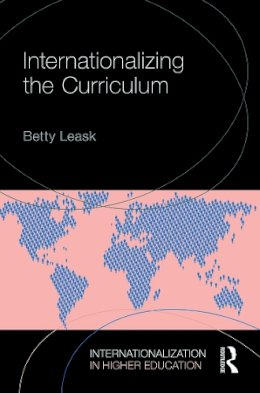 Betty Leask - Internationalizing the Curriculum - 9780415728157 - V9780415728157