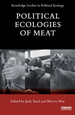 Jody Emel - Political Ecologies of Meat - 9780415736954 - V9780415736954