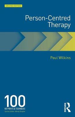 Paul Wilkins - Person-Centred Therapy: 100 Key Points - 9780415743716 - V9780415743716 Paul Wilkins - Person-Centred Therapy: 100 Key Points - 9780415743716 - V9780415743716