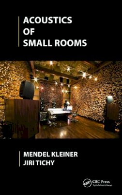 Mendel Kleiner - Acoustics of Small Rooms - 9780415779302 - V9780415779302