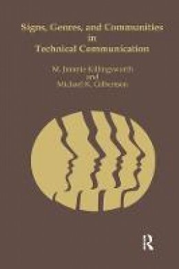 M. Jimmie Killingsworth - Signs, Genres, and Communities in Technical Communication - 9780415784689 - V9780415784689