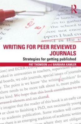 Pat Thomson - Writing for Peer Reviewed Journals: Strategies for getting published - 9780415809313 - V9780415809313