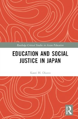 Kaori H. Okano - Education and Social Justice in Japan - 9780415832526 - V9780415832526