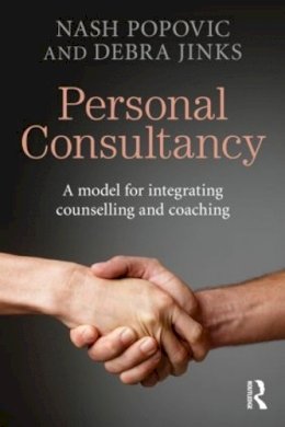 Nash Popovic - Personal Consultancy: A model for integrating counselling and coaching - 9780415833936 - V9780415833936