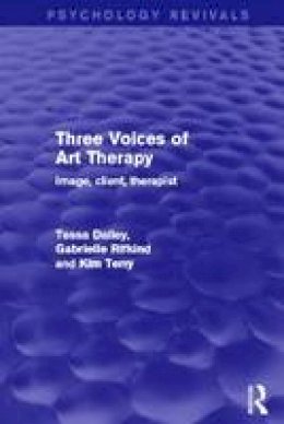 Tessa Dalley - Three Voices of Art Therapy: Image, Client, Therapist - 9780415839686 - V9780415839686
