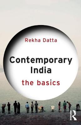 Rekha Datta - Contemporary India: The Basics - 9780415841566 - V9780415841566