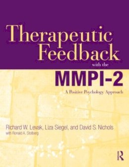Richard W. Levak - Therapeutic Feedback with the MMPI-2: A Positive Psychology Approach - 9780415884914 - V9780415884914