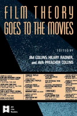 . Ed(S): Collins, Jim; Collins, Ava Preacher; Radner, Hilary - Film Theory Goes to the Movies - 9780415905763 - V9780415905763 . Ed(S): Collins, Jim; Collins, Ava Preacher; Radner, Hilary - Film Theory Goes to the Movies - 9780415905763 - V9780415905763