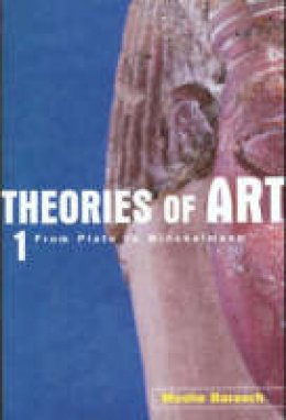 Moshe Barasch - Theories of Art: 1. From Plato to Winckelmann - 9780415926256 - V9780415926256
