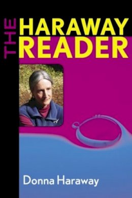 Donna Haraway - The Haraway Reader - 9780415966894 - V9780415966894