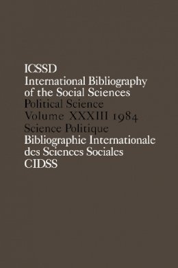 International Committee For Social Science Information And Documentation - International Bibliography of the Social Sciences: In English and French: Political Science - 9780422811309 - KT00000391