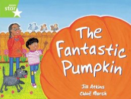 Jill Atkins - Rigby Star Guided 1 Green Level: The Fantastic Pumpkin: Pupil Book - 9780433027751 - V9780433027751