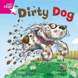 Not Available (Na) - Rigby Star Independent Pink Reader 8: Dirty Dog - 9780433029472 - V9780433029472