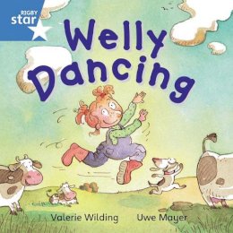 Wilding, Valerie - Rigby Star Independent Blue Reader 2: Welly Dancing - 9780433029588 - V9780433029588