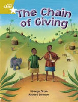 Hiawyn Oram - Rigby Star Independent Year 2 Gold Fiction: The Chain of Giving Single - 9780433034636 - V9780433034636